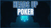 Heads Up Poker Strategy