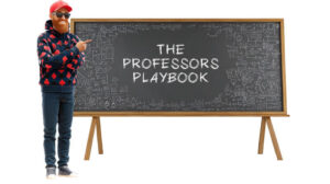 The Professors Playbook